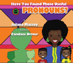 B- Have You Found Those Useful Pronouns?